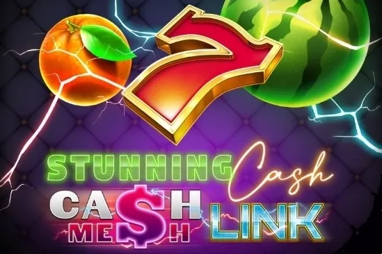 玩 Stunning Cash Cash Mesh Link